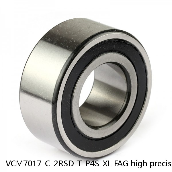 VCM7017-C-2RSD-T-P4S-XL FAG high precision ball bearings